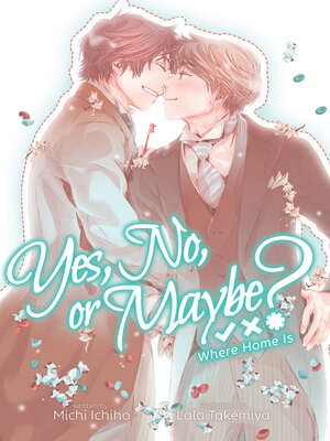 cover image of Yes, No, or Maybe?, Volume 3